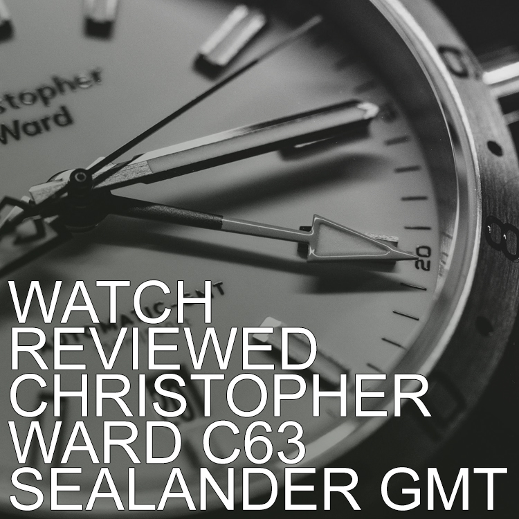 C63 Sealander GMT, Sealander, Christopher Ward, GMT, C63, CW, Wrist Watch